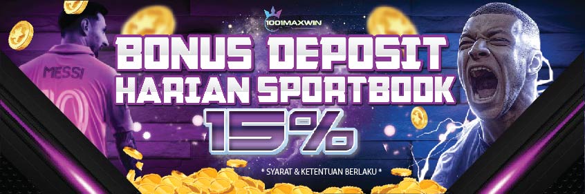 BONUS DEPOSIT HARIAN 15% (SPORTSBOOK)