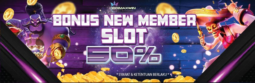 BONUS NEW MEMBER 50% (SLOT)